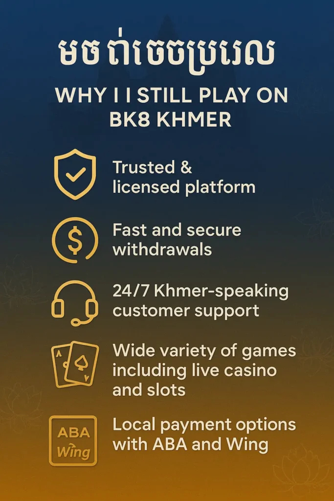 Why Still Play on BK8 Khemer